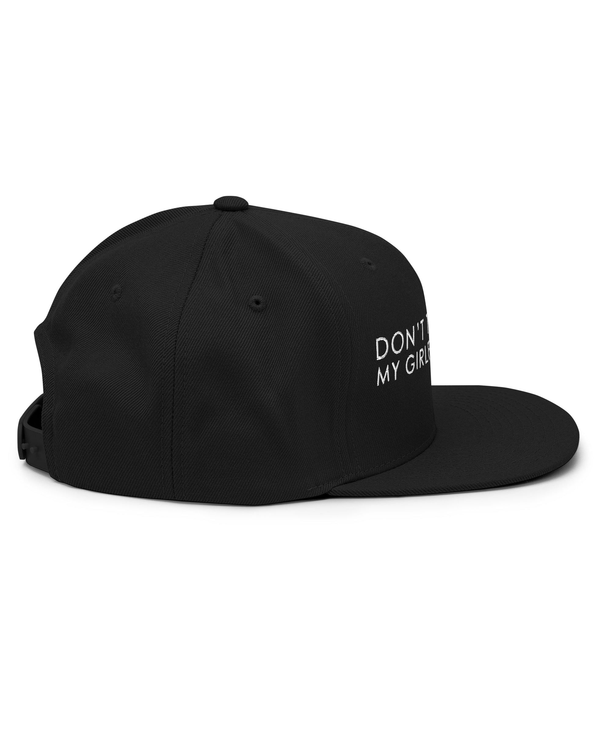 Don't Touch Me My Girlfriend Bites Snapback Hat