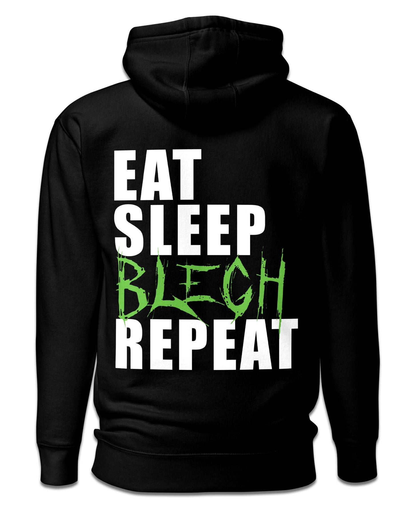 Eat Sleep Blegh Hoodie