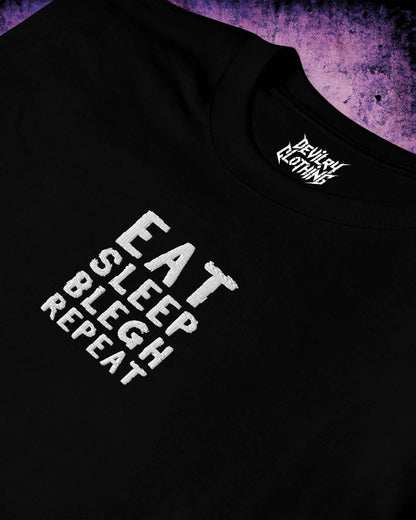 Eat Sleep Blegh Repeat Embroidered T-Shirt