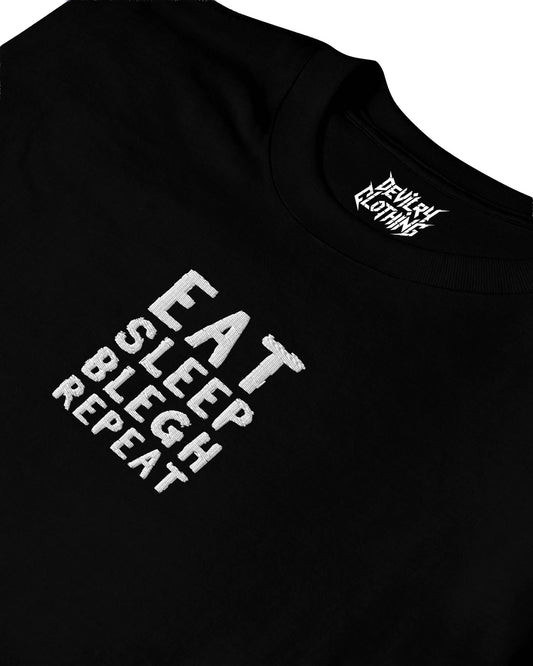 Eat Sleep Blegh Repeat Embroidered T-Shirt
