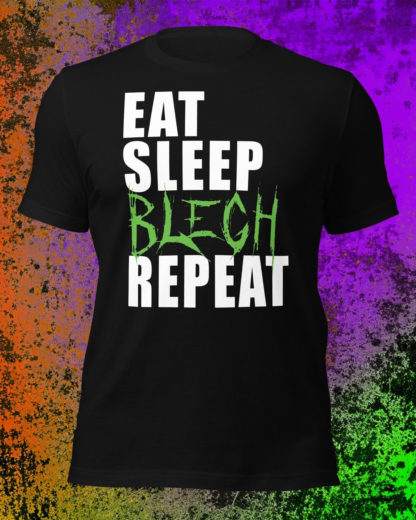 Eat Sleep BLEGH Repeat T-Shirt