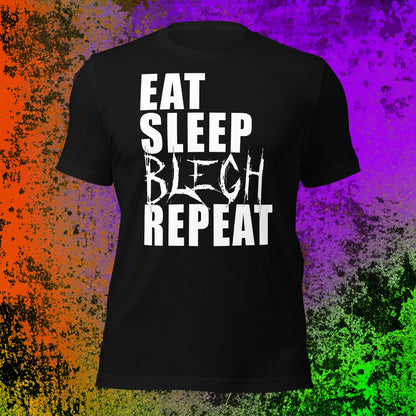 Eat Sleep BLEGH Repeat T-Shirt