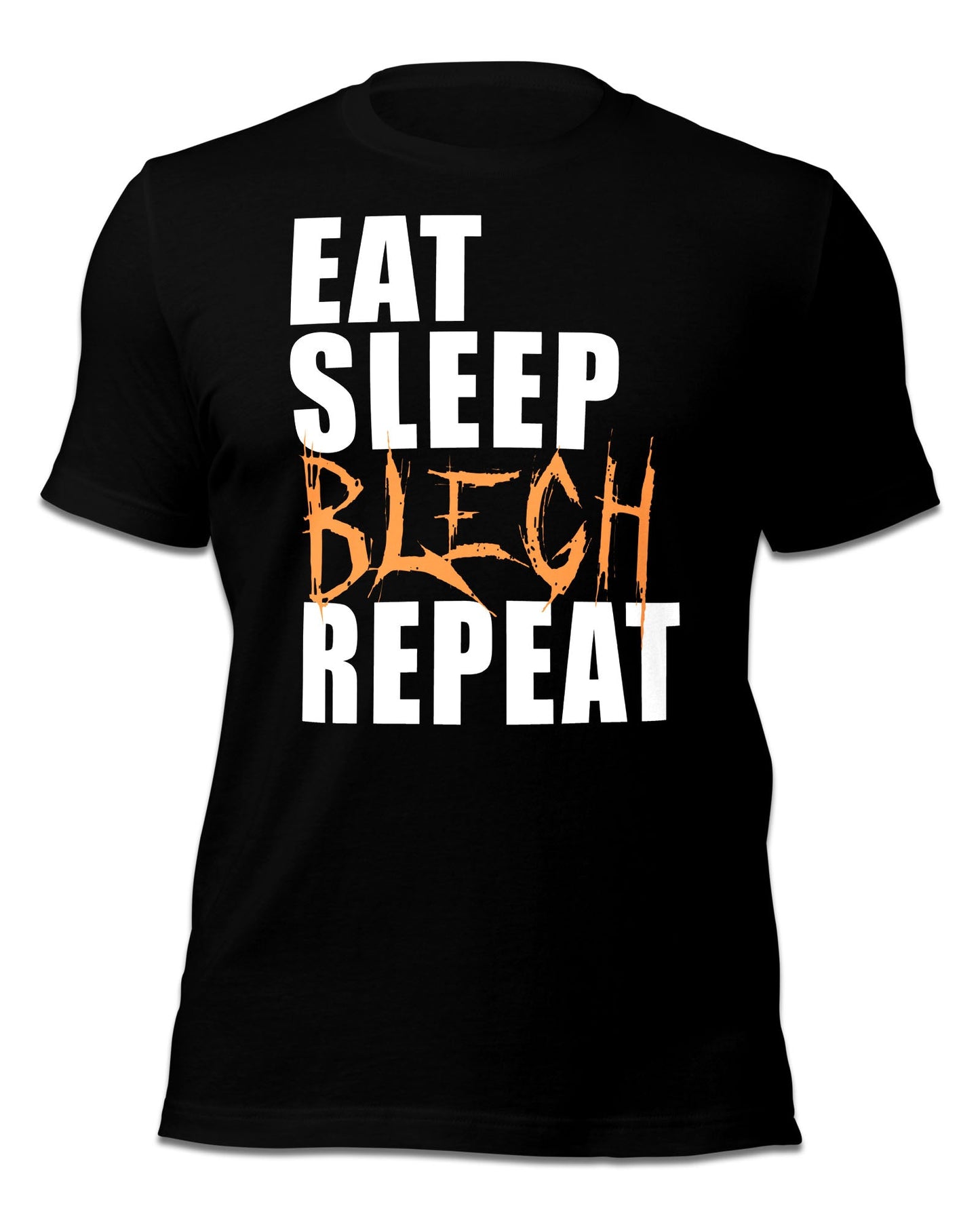 Eat Sleep BLEGH Repeat T-Shirt