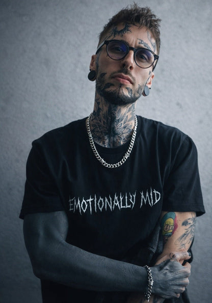 EMOTIONALLY MID T-Shirt