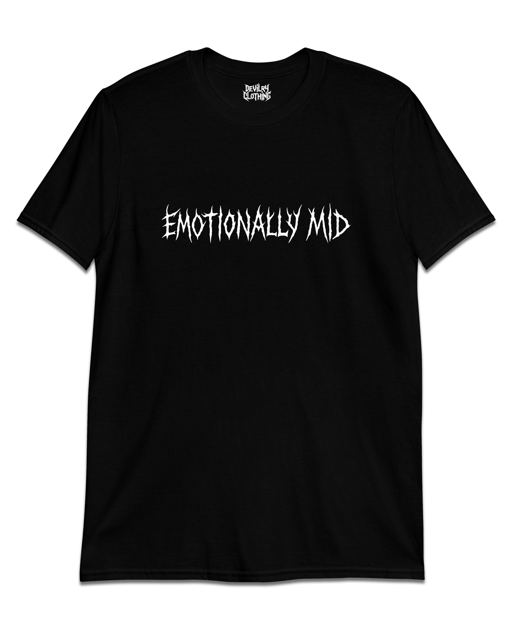EMOTIONALLY MID T-Shirt