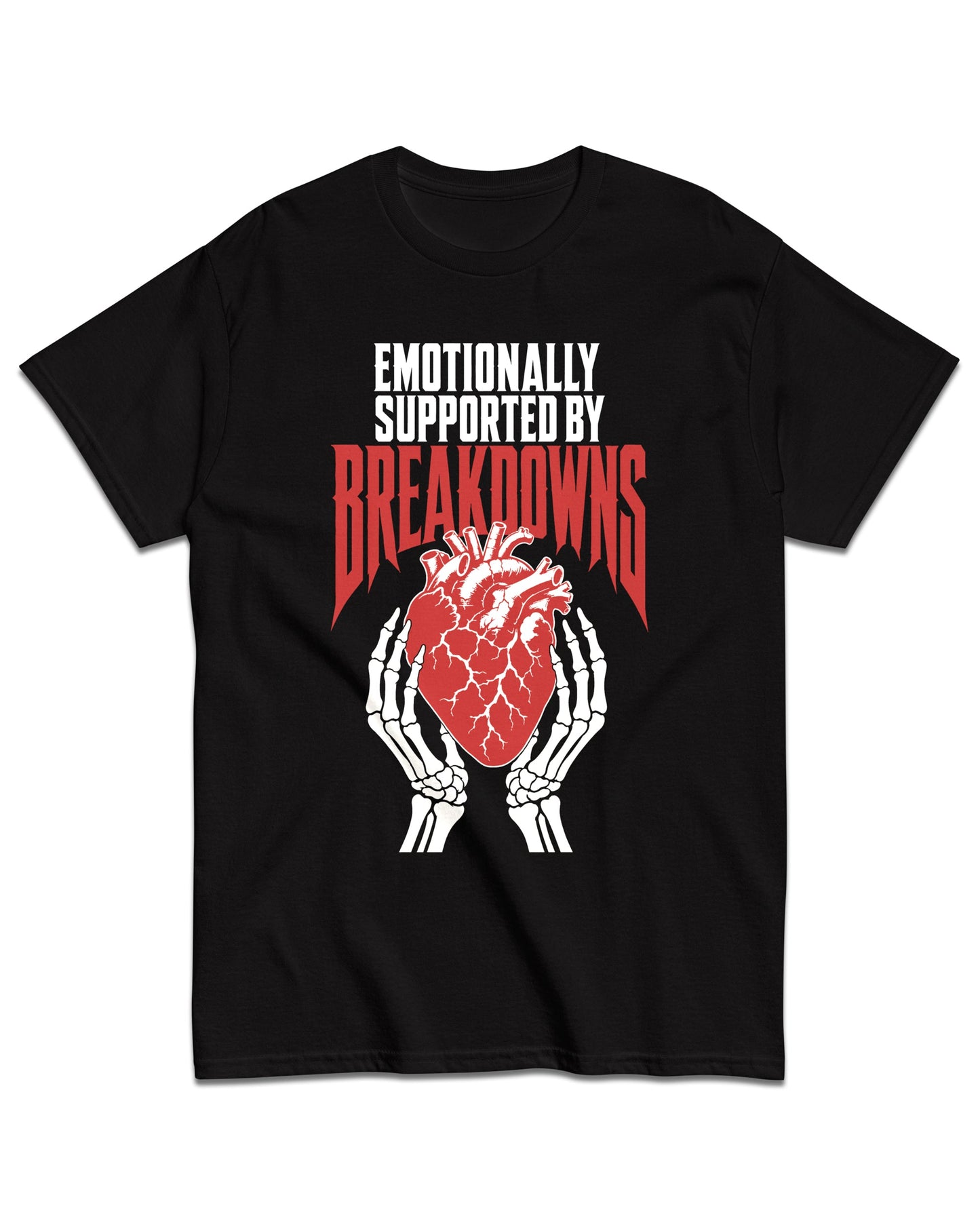 Emotionally Supported By Breakdown T-Shirt