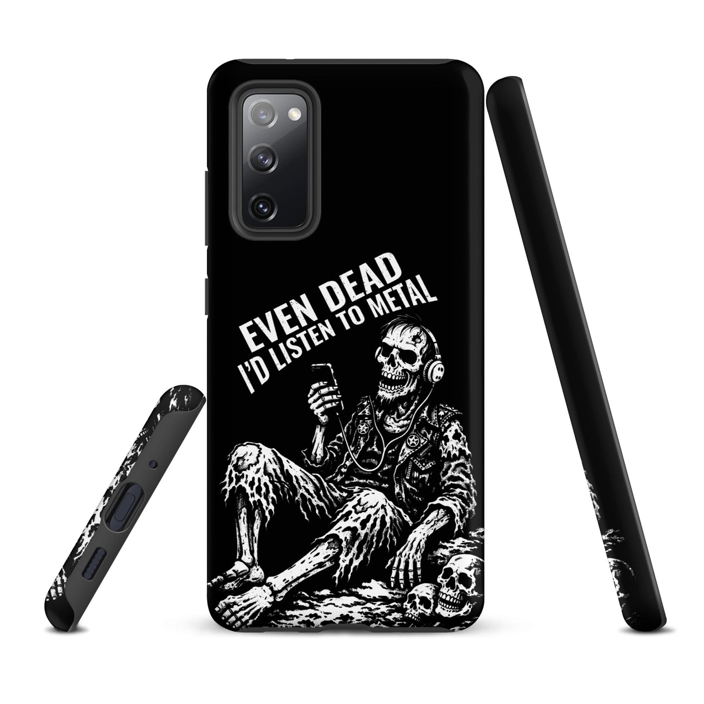 Even Dead I’d Listen to Metal Samsung Tough Case