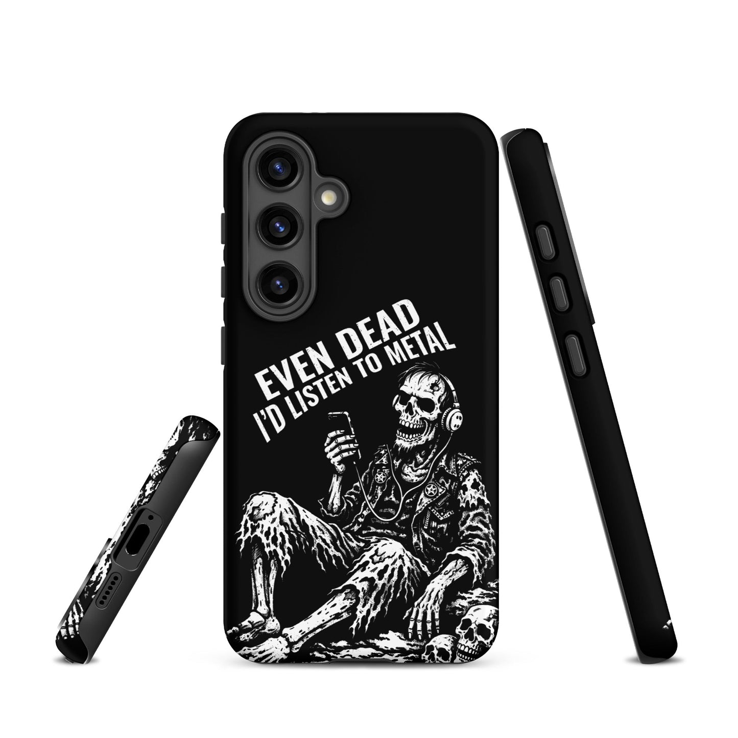 Even Dead I’d Listen to Metal Samsung Tough Case