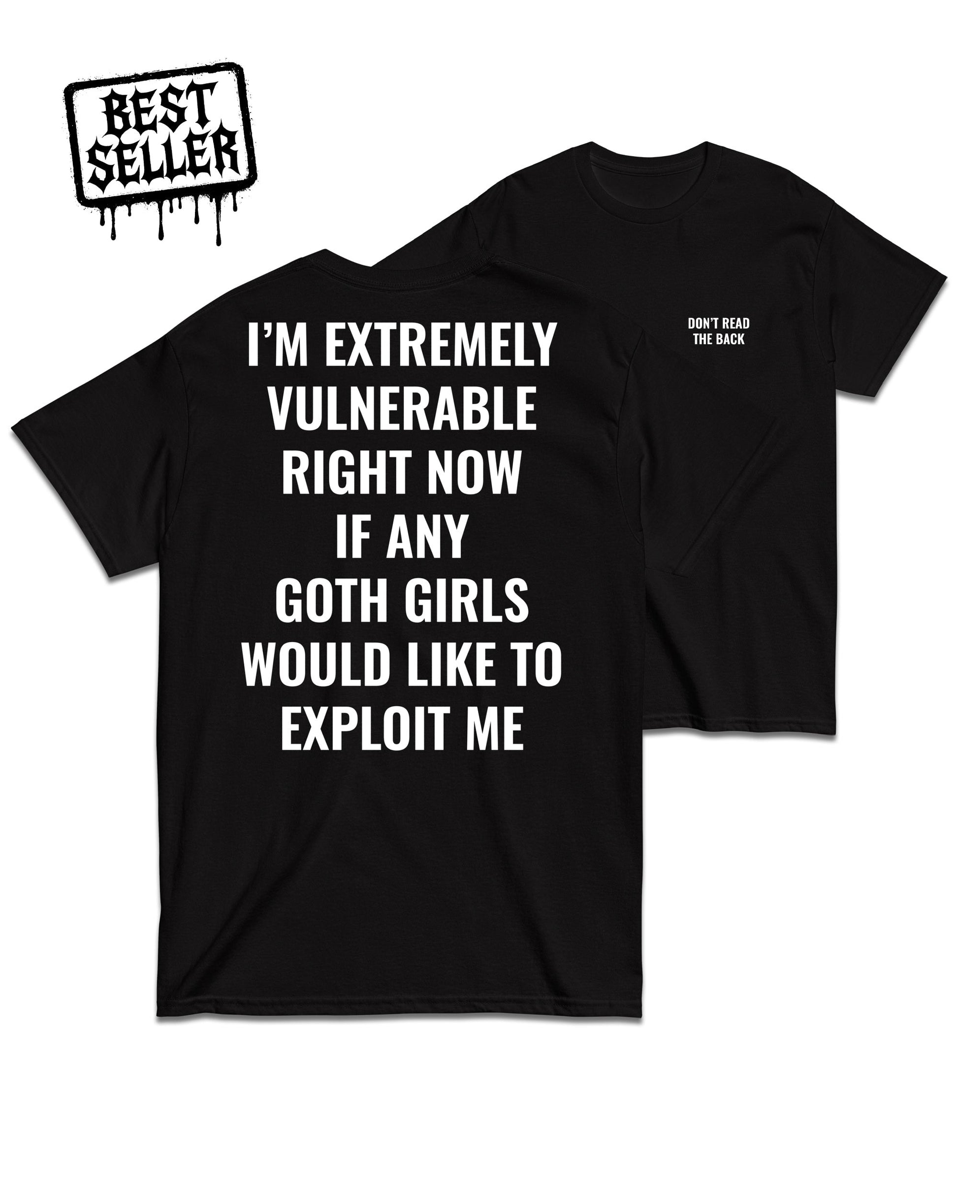 EXTREMELY VULNERABLE T-Shirt