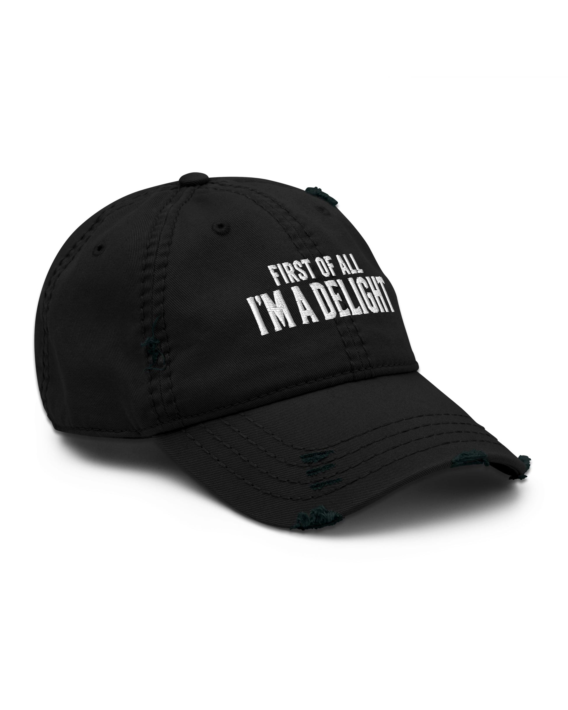 First Of All I’m A Delight Dad Hat
