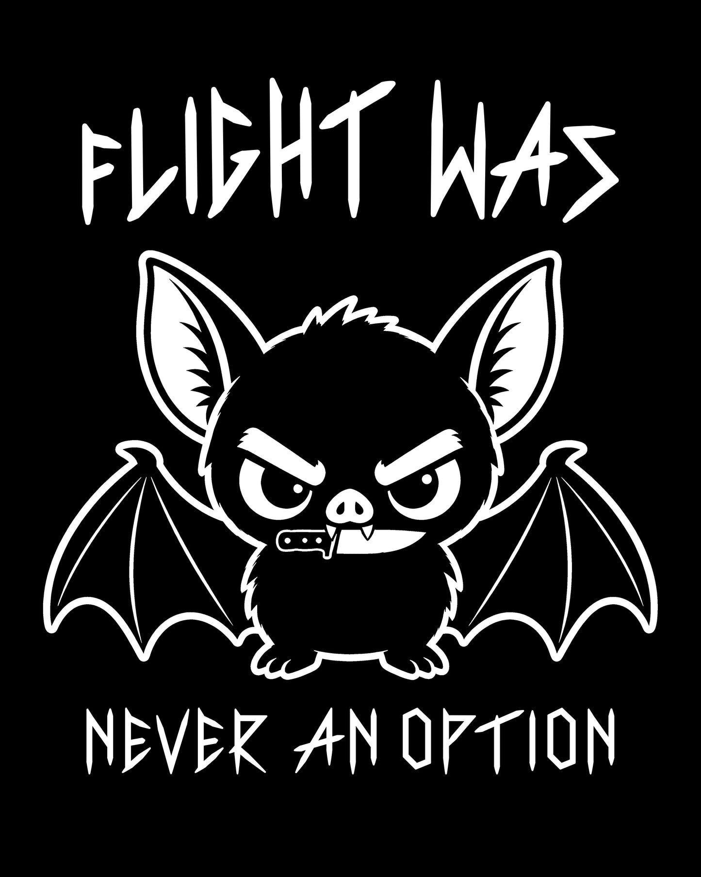 Flight Was Never an Option T-Shirt