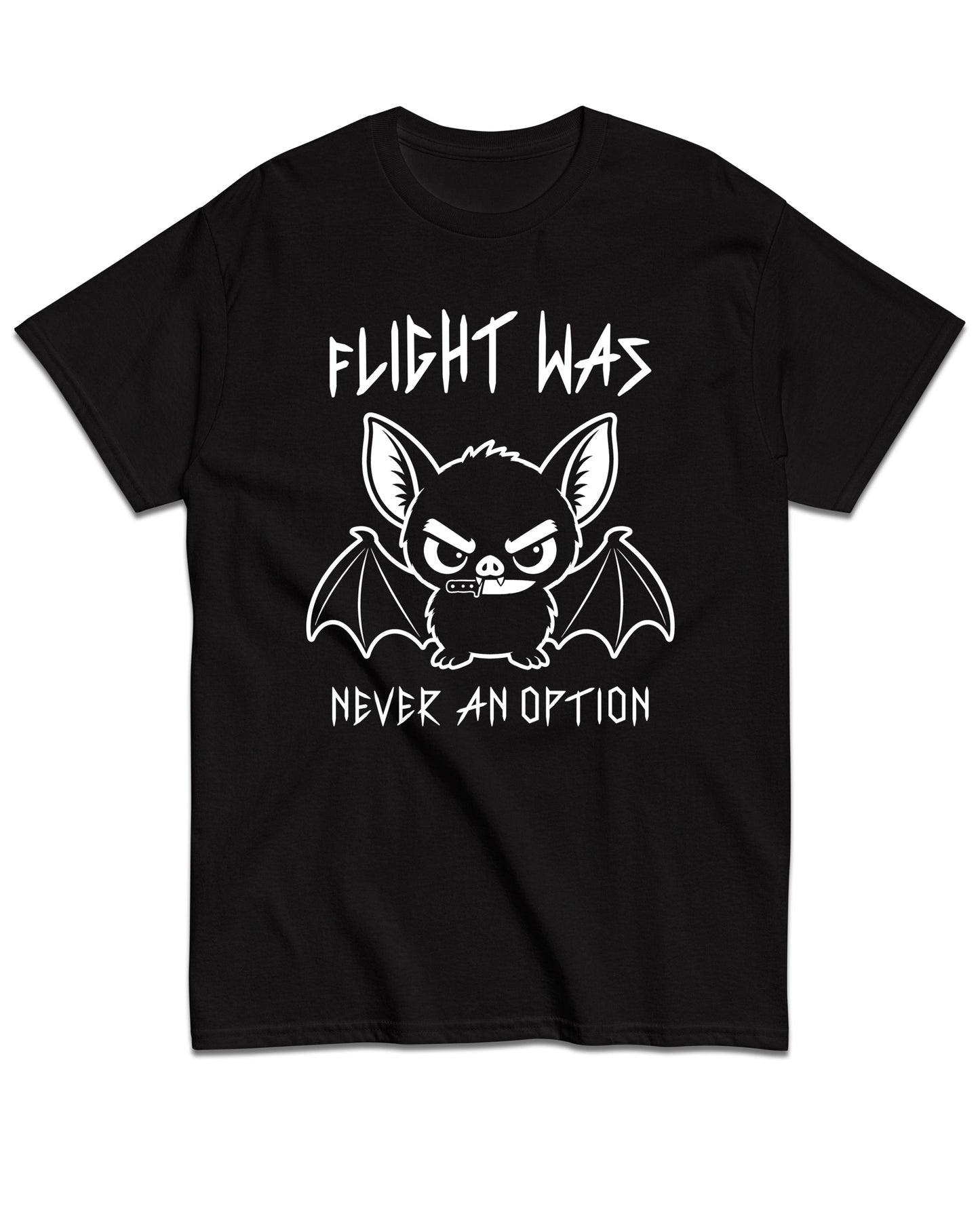 Flight Was Never an Option T-Shirt