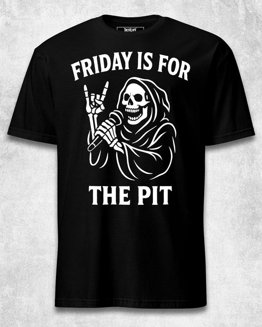 Friday is for the PIT T-Shirt