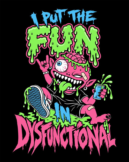 Fun in Dysfunctional T-Shirt