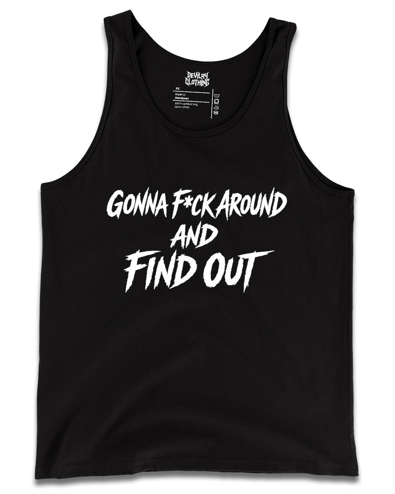 Gonna F Around Tank Top