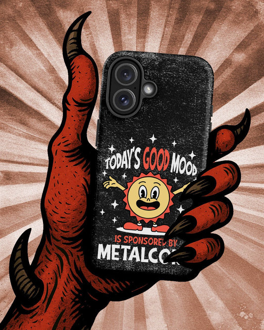Good Mood Sponsored by Metalcore – Tough iPhone Case