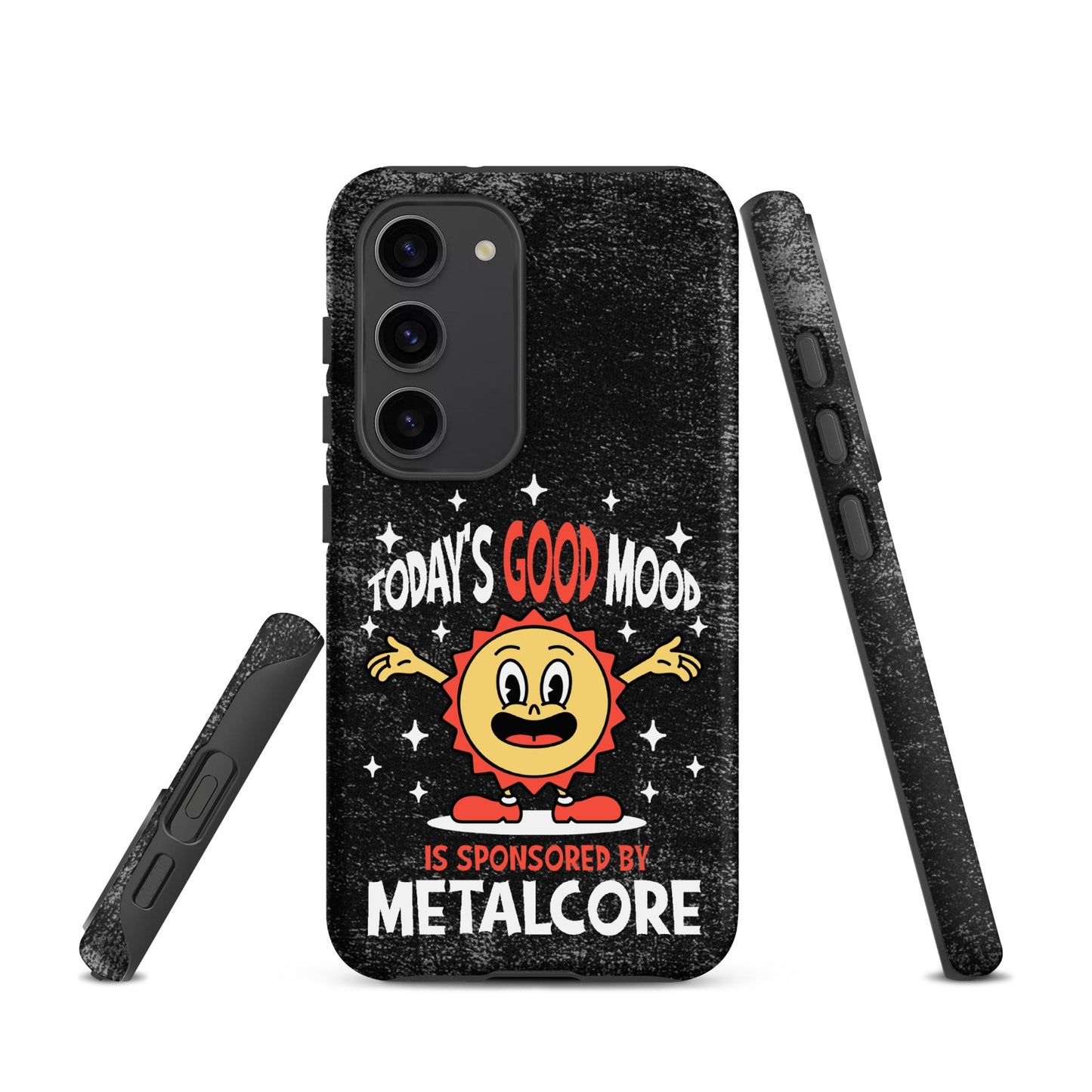 Good Mood Sponsored by Metalcore – Tough Samsung Case