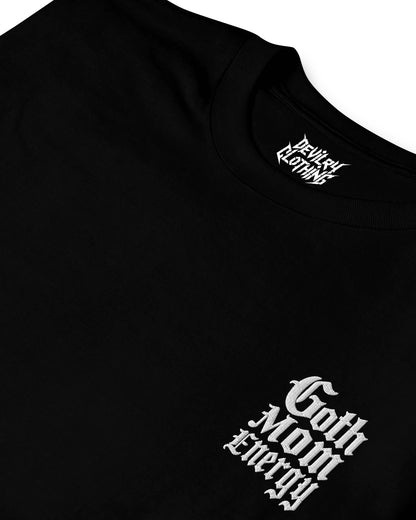 Goth Mum Energy – Embroidered T-Shirt