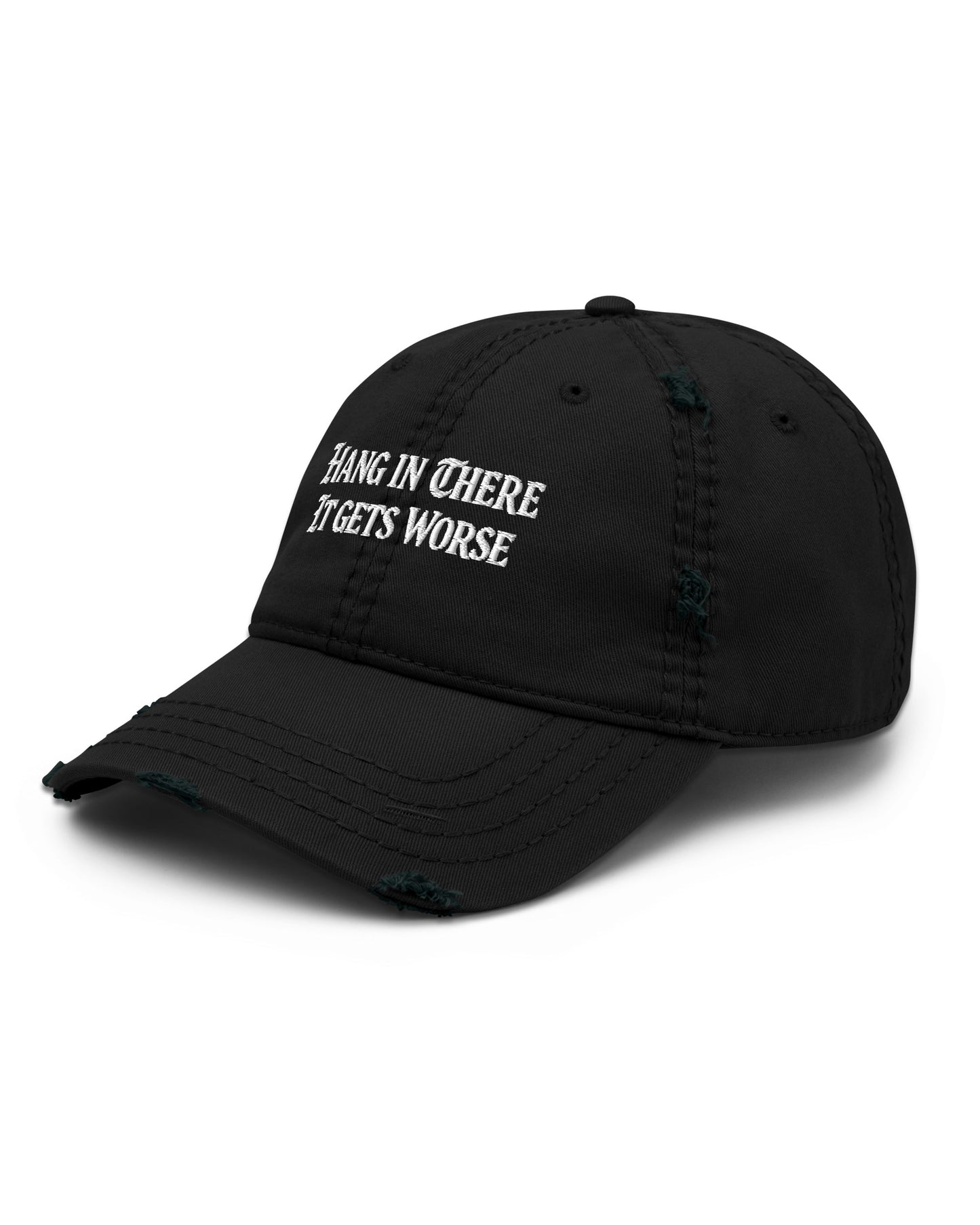 Hang In There It Gets Worse Dad Hat