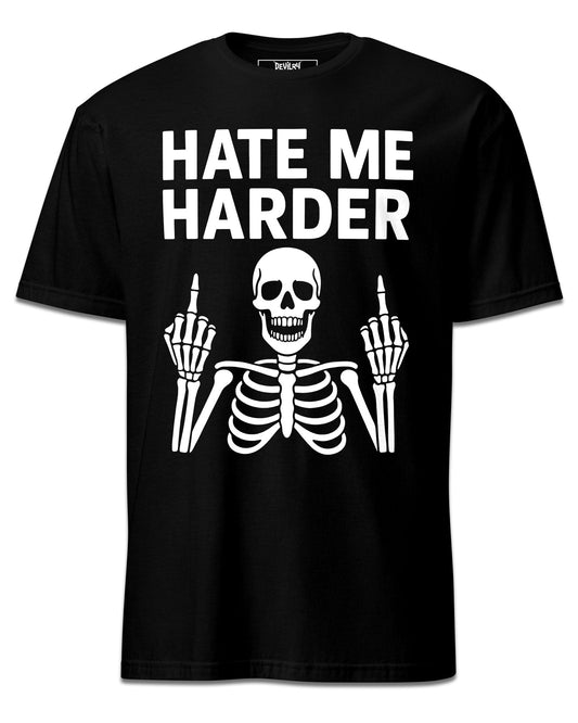 HATE ME HARDER T-Shirt