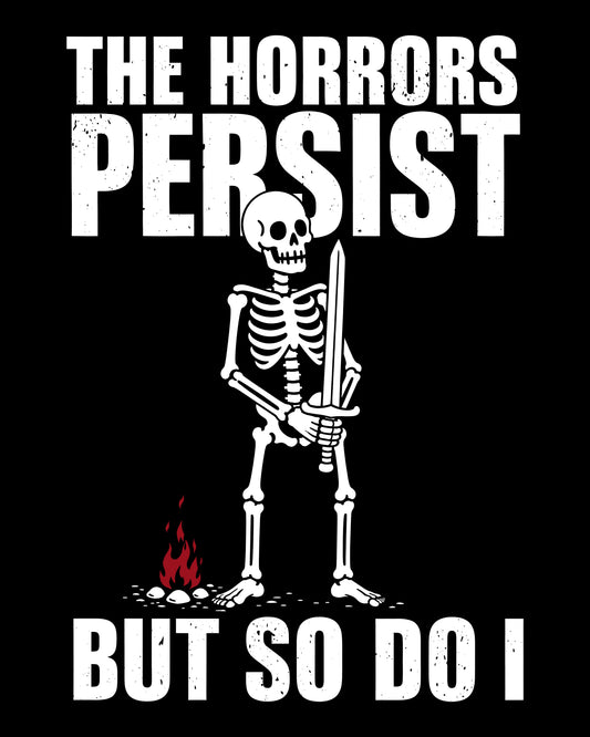 Horrors Persist T-Shirt