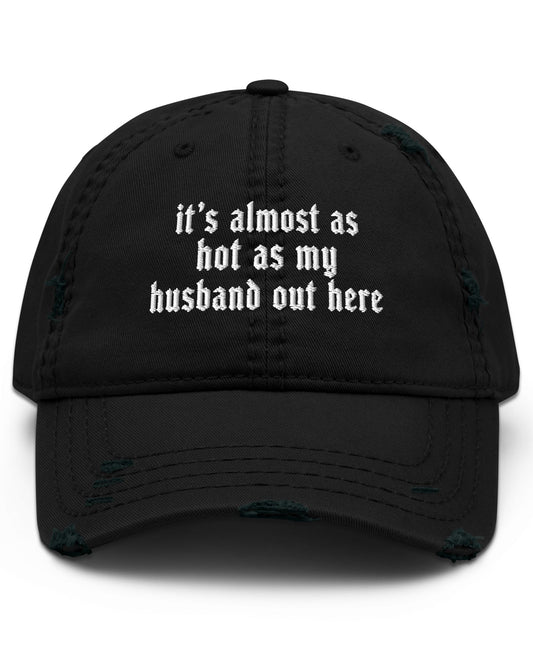 Hot As My Husband Dad Hat