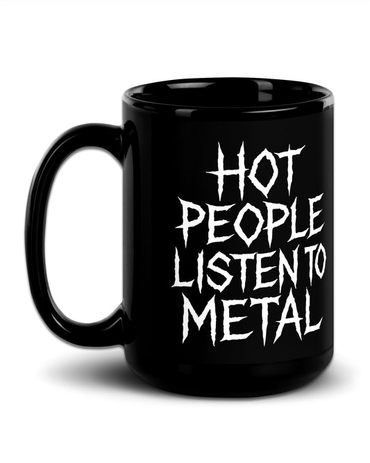 Hot People Listen To Metal Mug