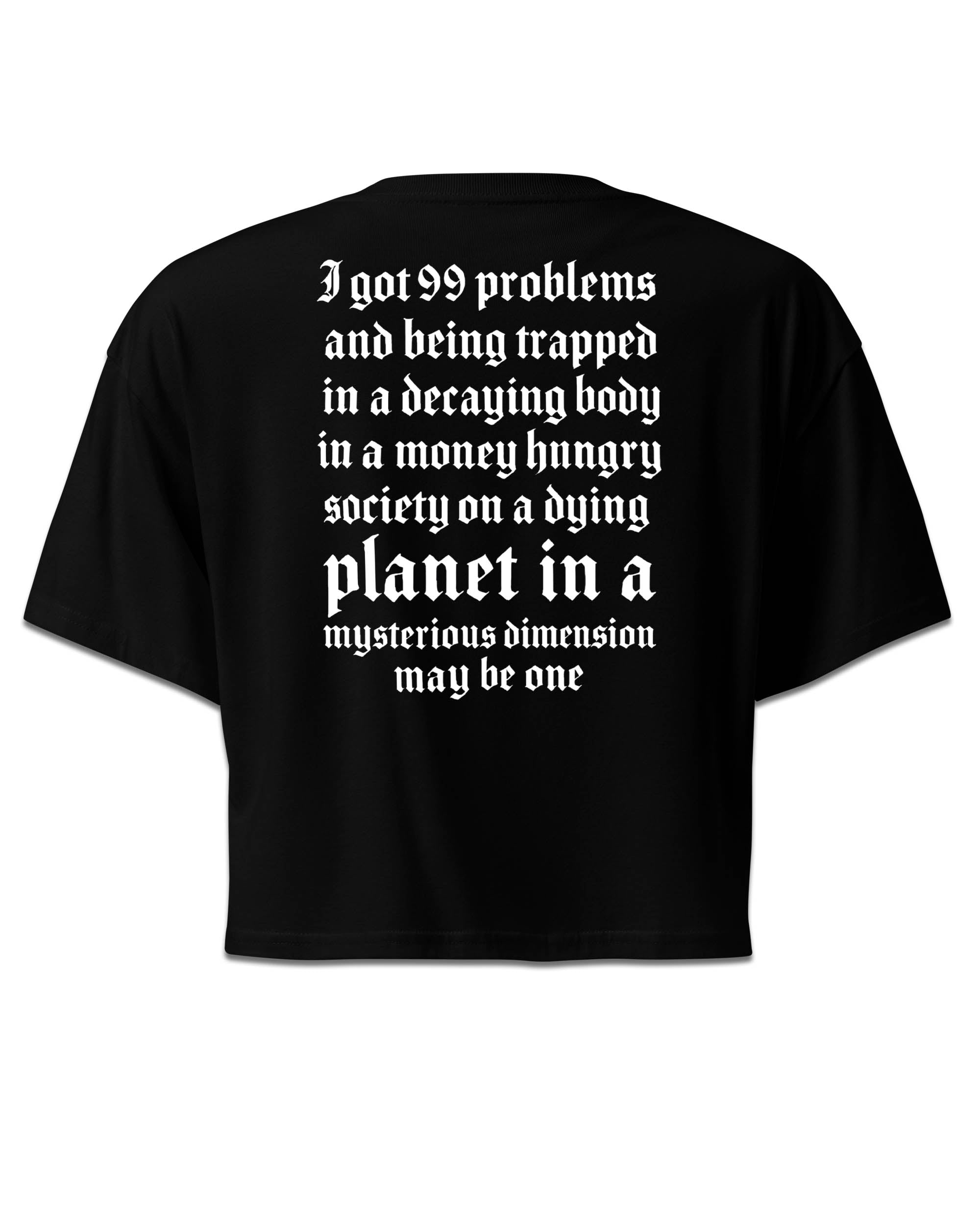 I Got 99 Problems Crop Top | Devilry Clothing