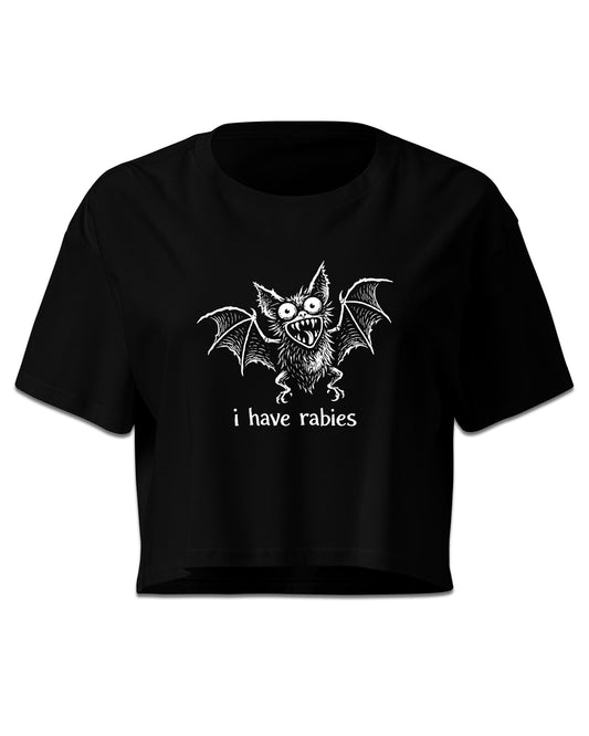 I Have Rabies Crop Top