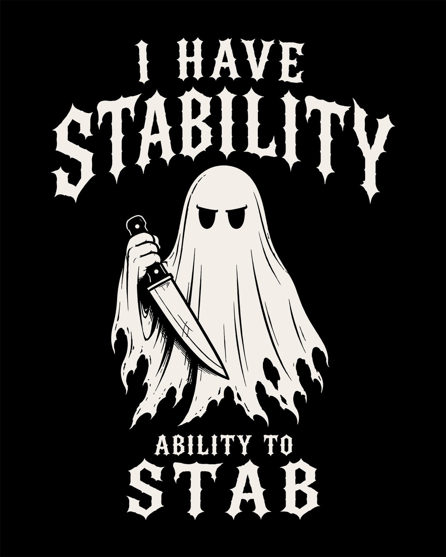 I Have Stability T-Shirt