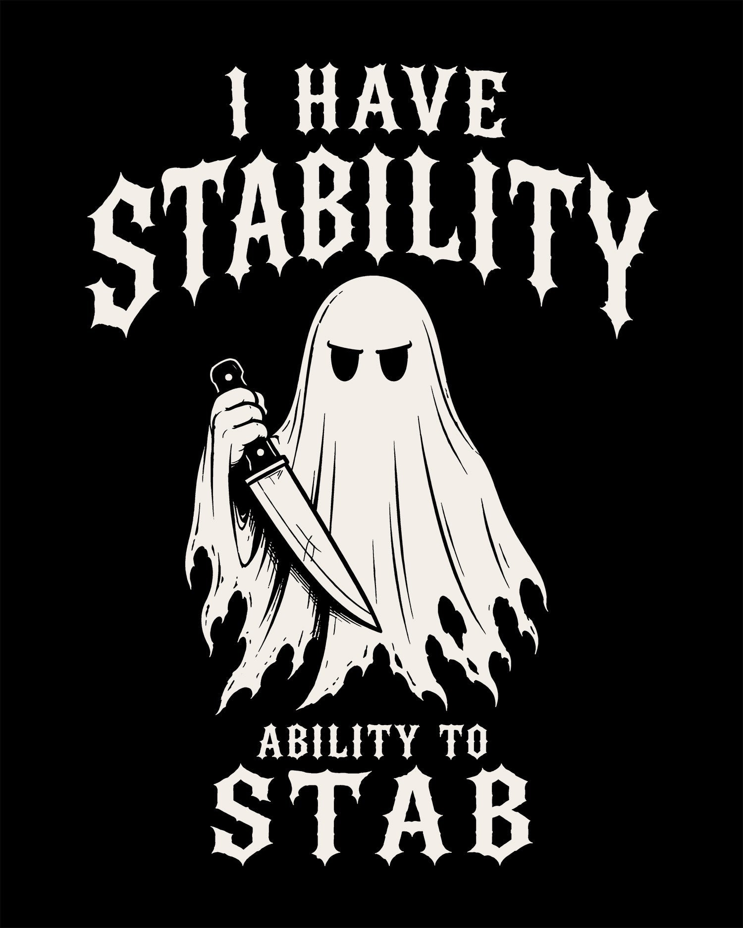 I Have Stability T-Shirt