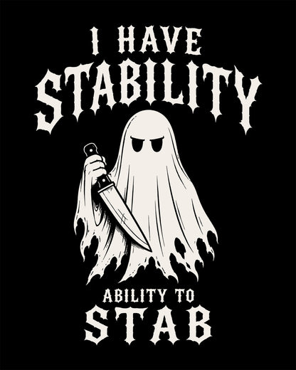 I Have Stability T-Shirt