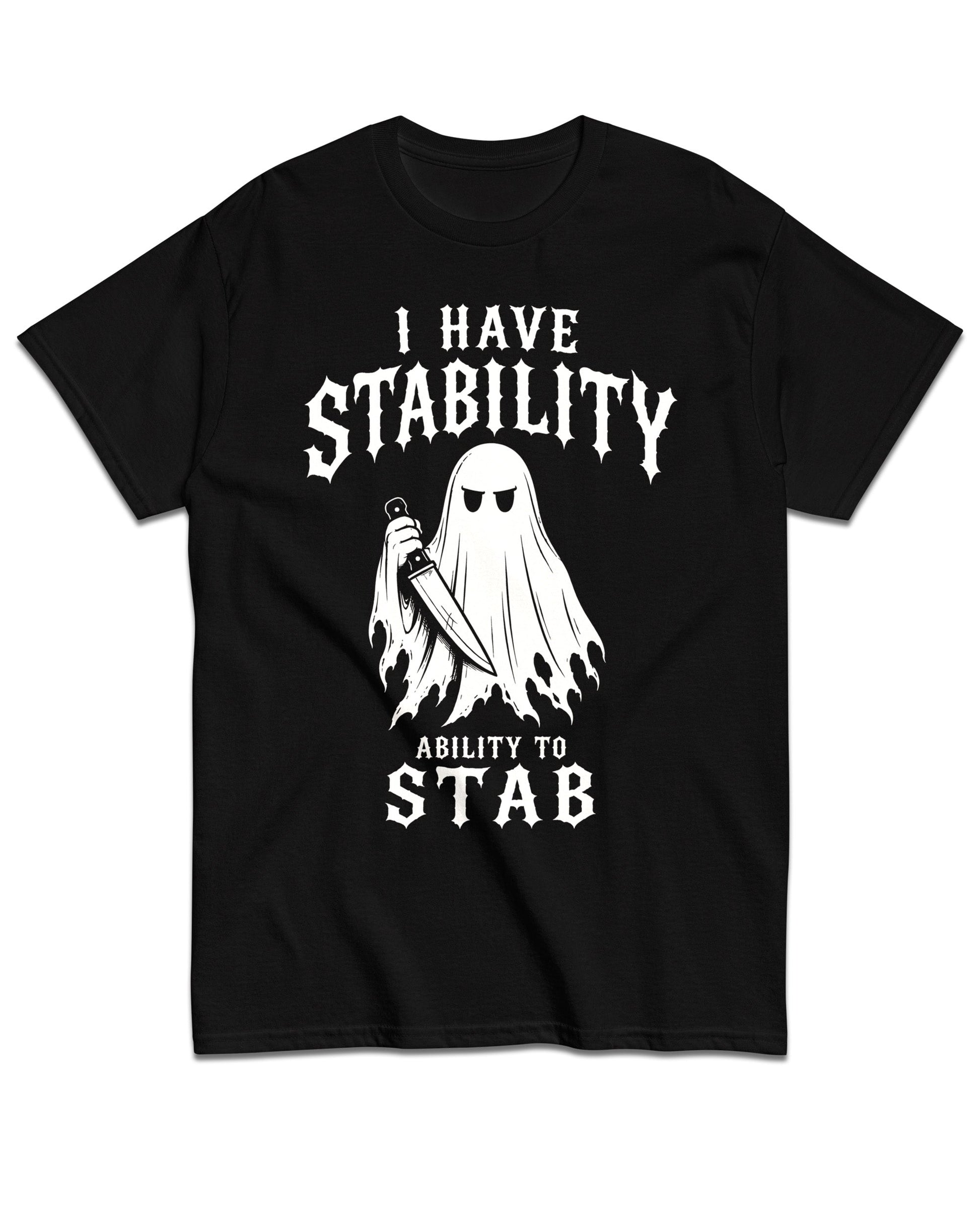 I Have Stability T-Shirt