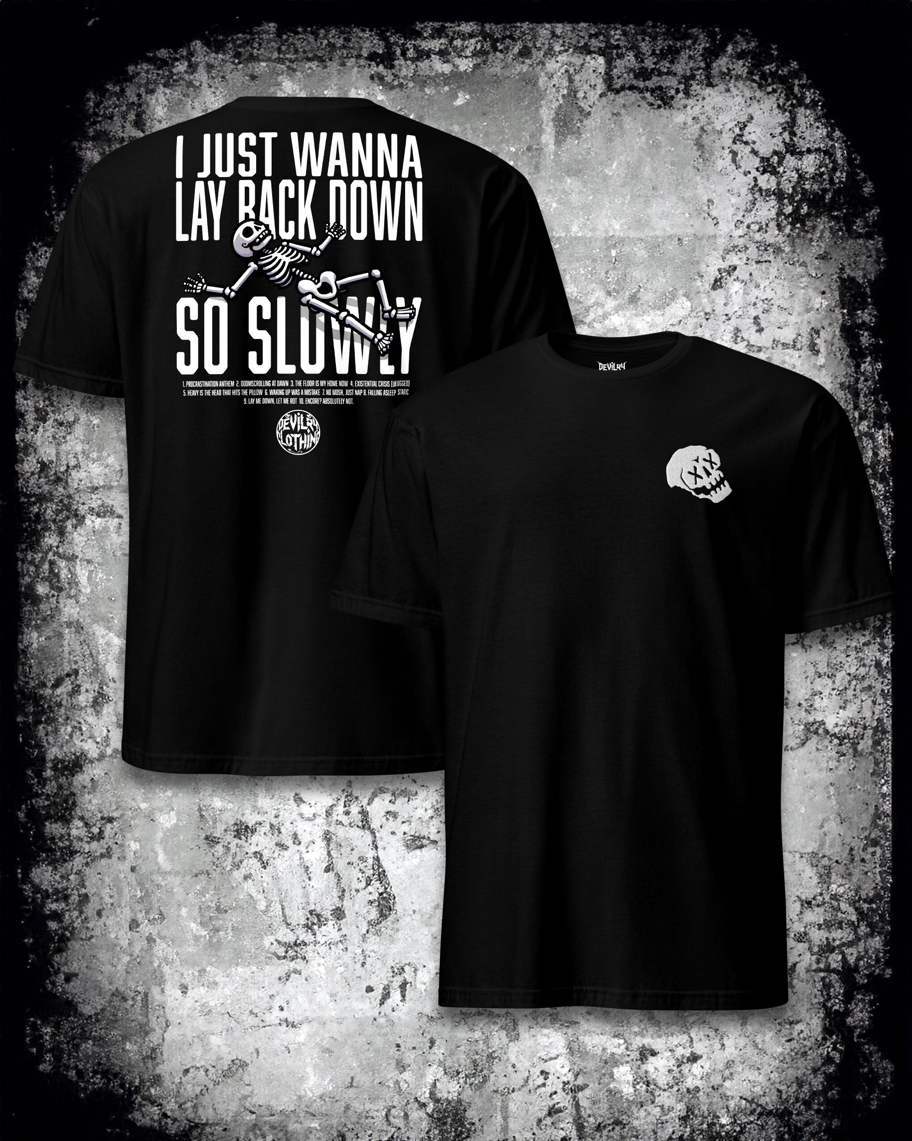 I Just Wanna Lay Back Down So Slowly Embroidered Tee