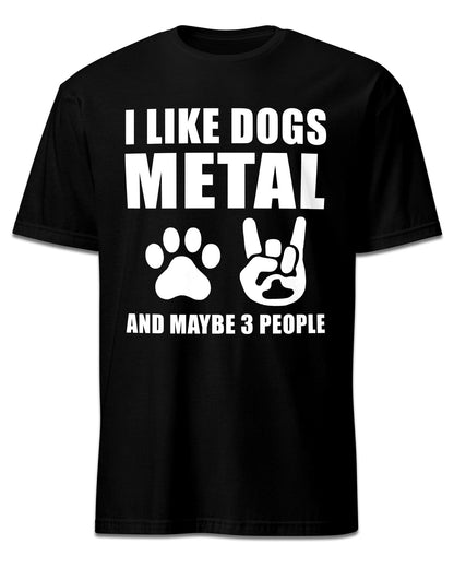 I Like Dogs & Metal T-Shirt