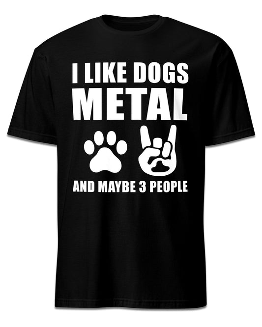 I Like Dogs & Metal T-Shirt
