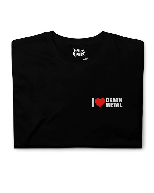 I Love Death Metal Embroidered T-Shirt