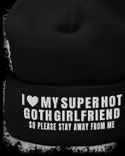 I Love My Super Hot Goth Girlfriend Beanie