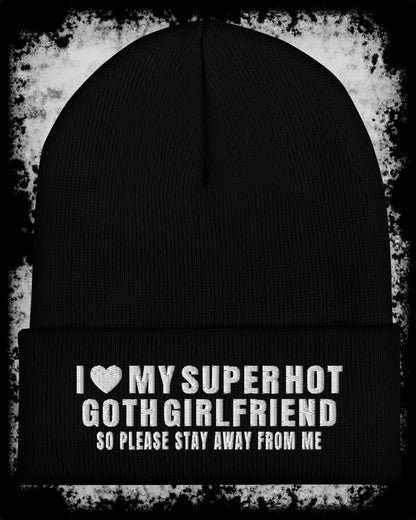 I Love My Super Hot Goth Girlfriend Beanie