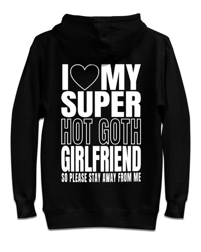 I Love My Super Hot Goth Girlfriend Hoodie