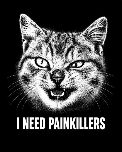 I Need Painkillers T-Shirt