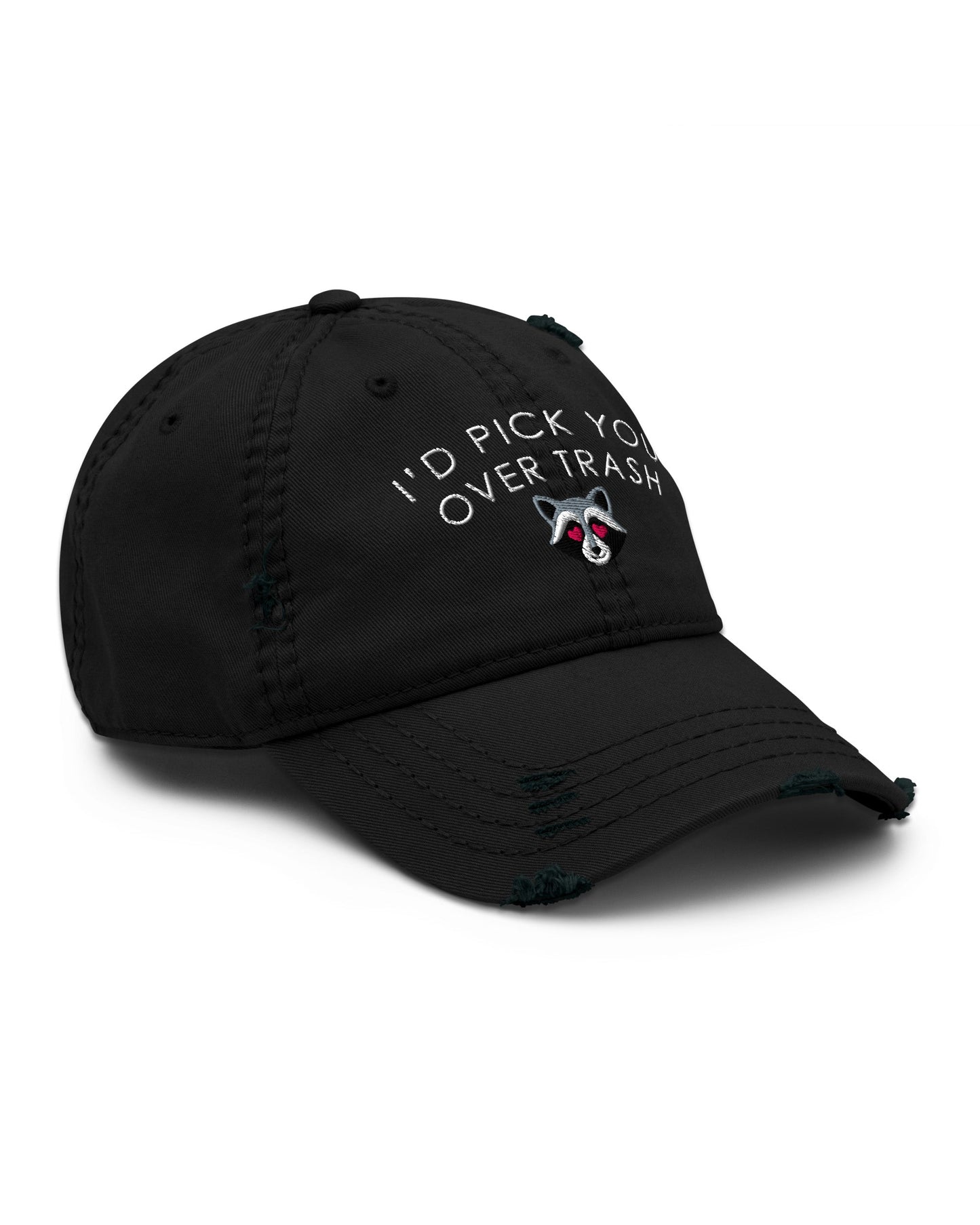 I'd Pick You Over Trash Distressed Dad Hat