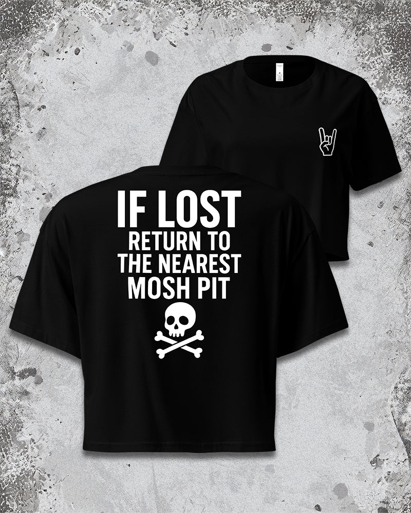 IF LOST RETURN TO MOSH PIT CROP TOP
