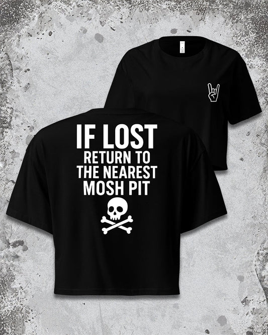 IF LOST RETURN TO MOSH PIT CROP TOP