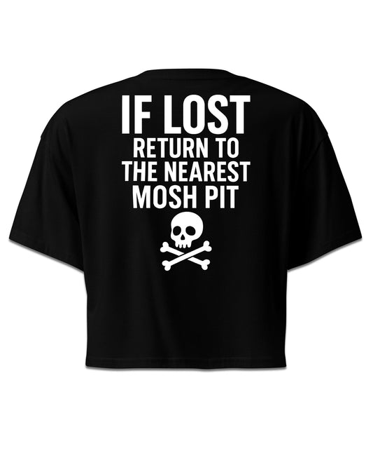IF LOST RETURN TO MOSH PIT CROP TOP