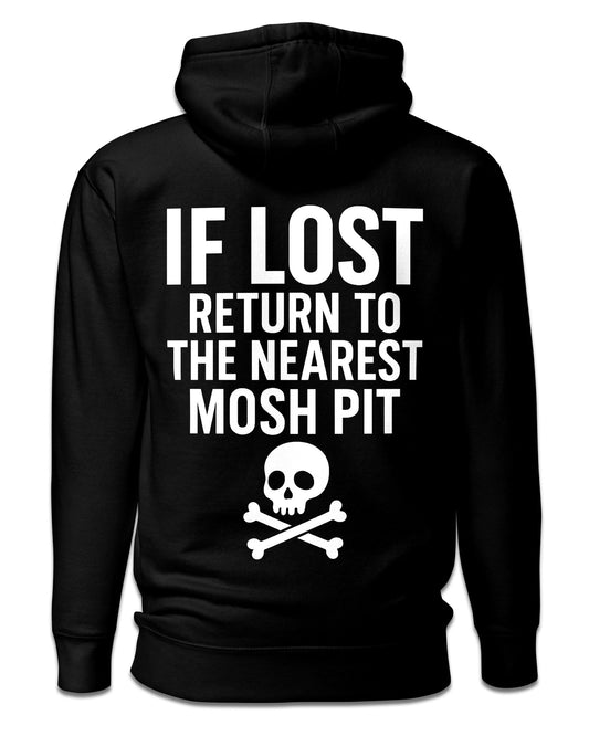 IF LOST RETURN TO MOSH PIT HOODIE