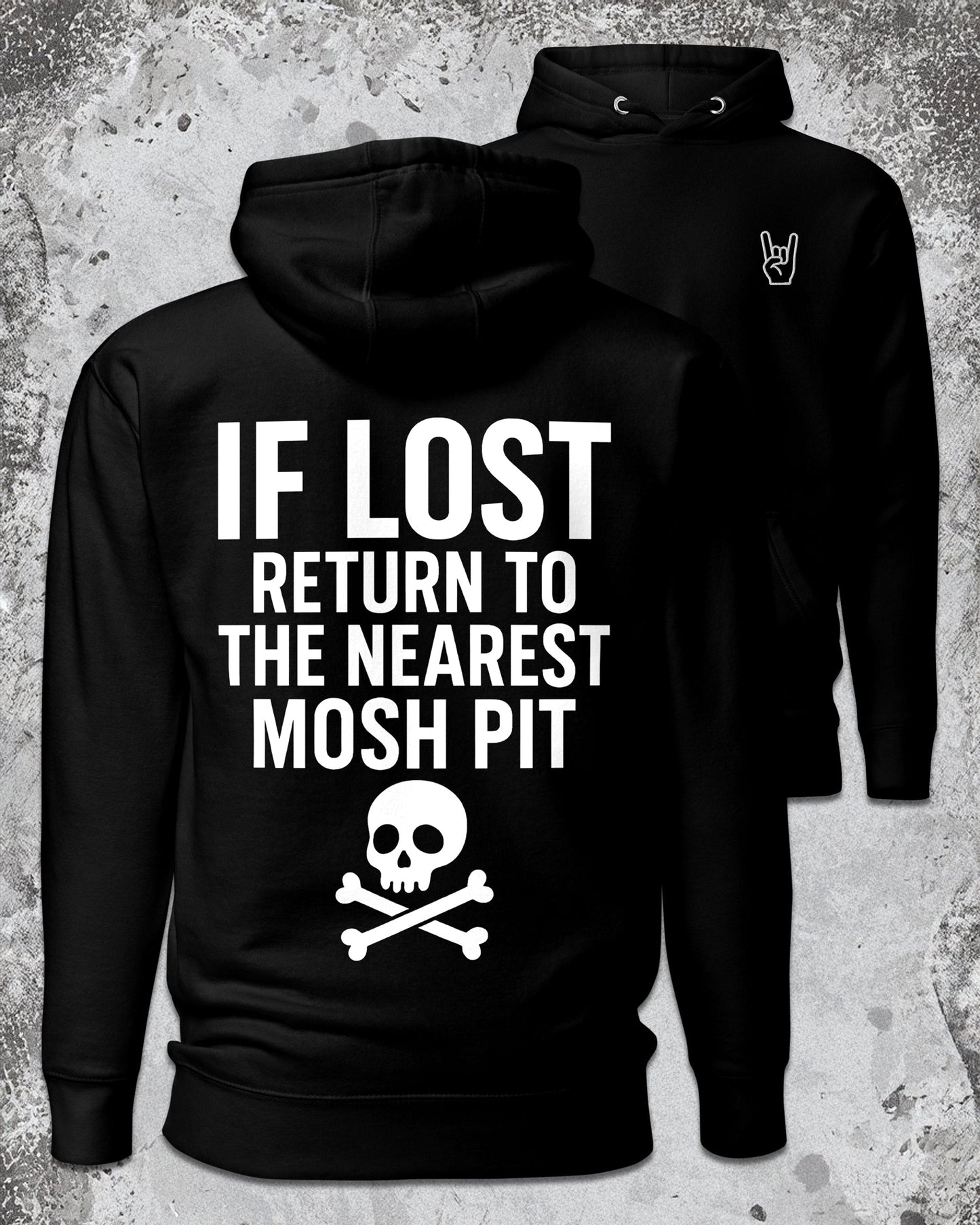 IF LOST RETURN TO MOSH PIT HOODIE