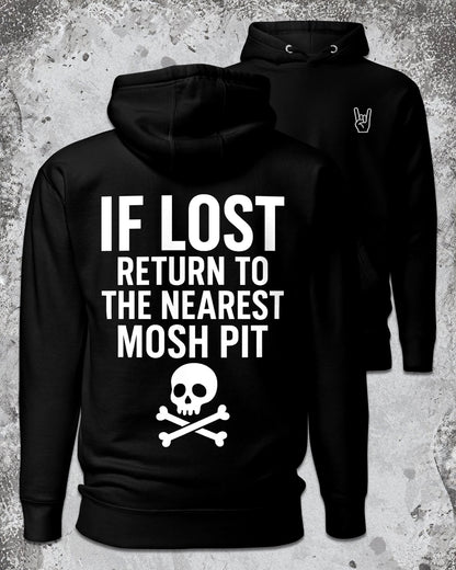 IF LOST RETURN TO MOSH PIT HOODIE