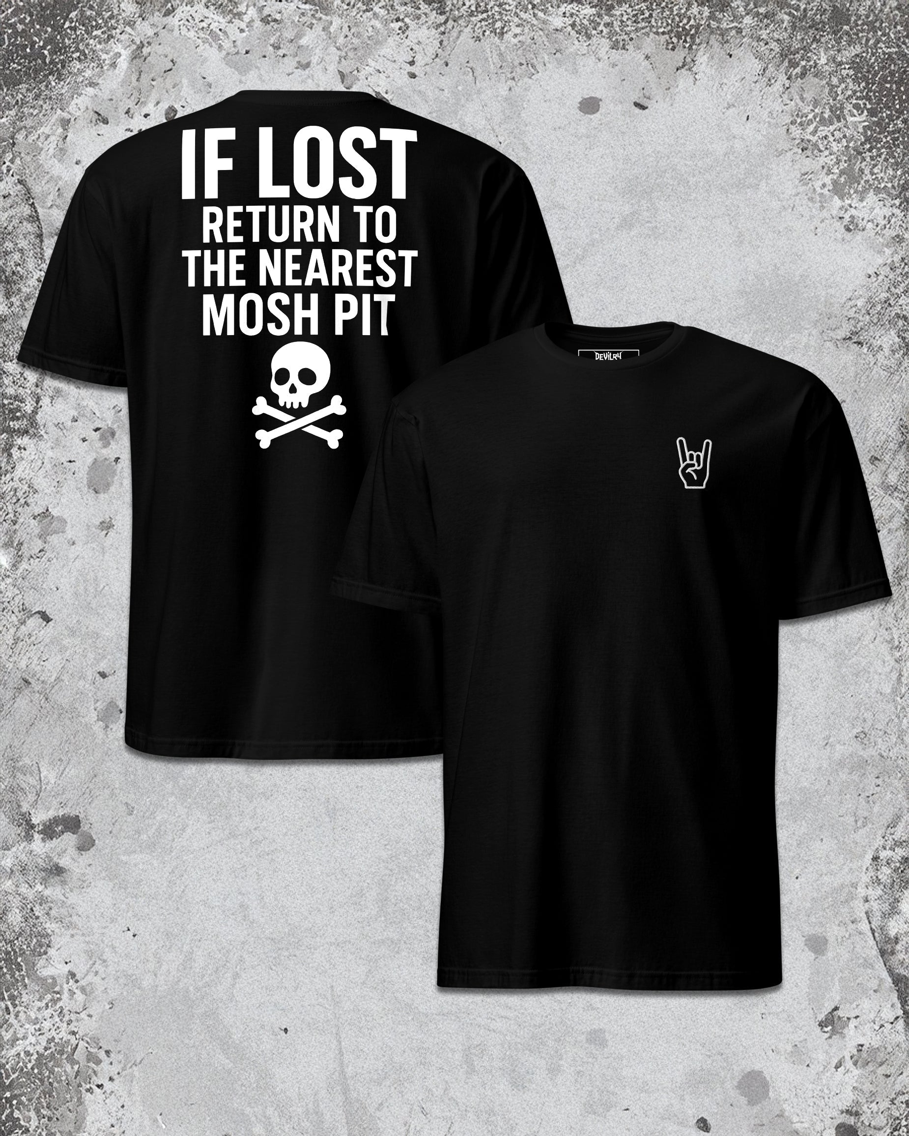 IF LOST RETURN TO MOSH PIT T - SHIRT