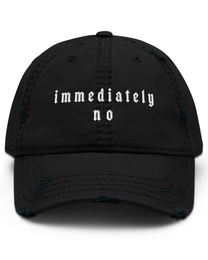 Immediately No Dad Hat